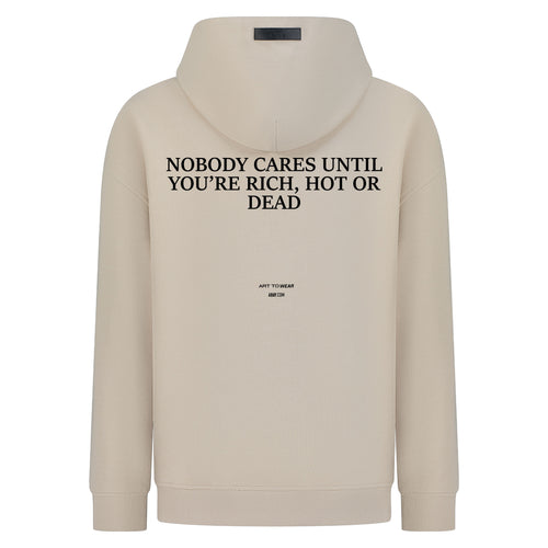 لا أحد يهتم حتى تصبح غنيًا أو ساخنًا أو ميتًا - تصميم طباعة رقمية - سترة بقلنسوة